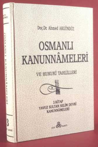 Osmanli Kanunnameleri Ve Hukuki Tahlilleri Cilt 6 2789009923647 Amazon Com Books