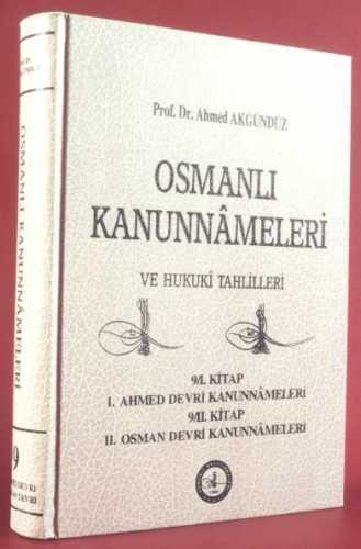 Osmanli Kanunnameleri Ve Hukuki Tahlilleri 10 Kitap Ahme Babil